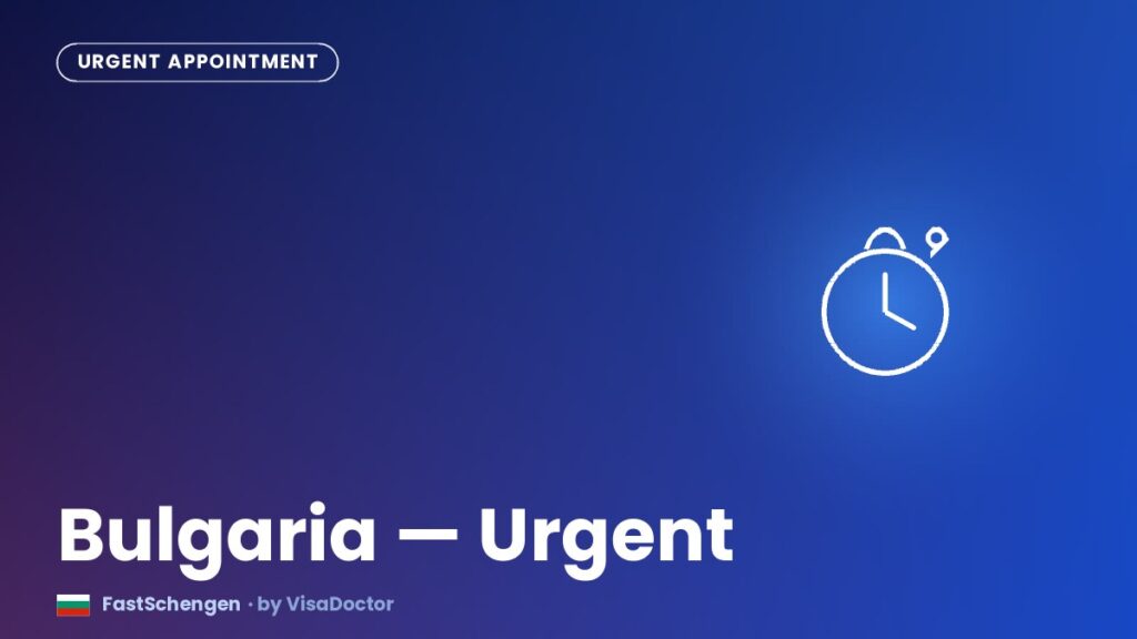 Bulgaria - urgent Schengen visa appointment for UAE residents