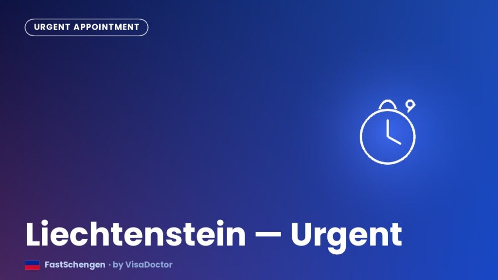 Urgent Liechtenstein Visa Appointment: UAE Applicant Guide