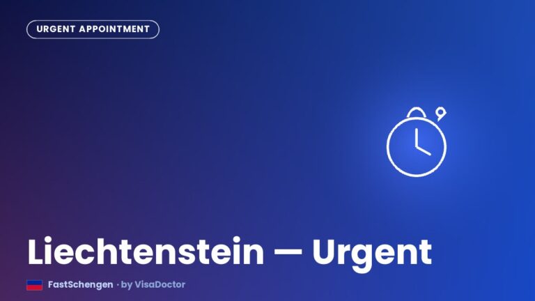 Urgent Liechtenstein Visa Appointment: UAE Applicant Guide
