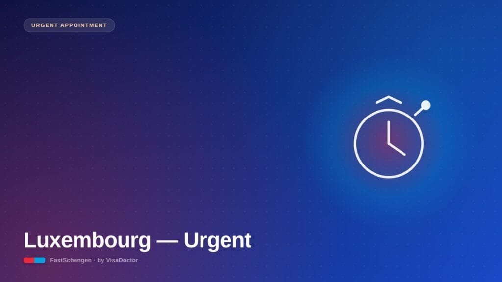 Urgent luxembourg visa appointment uae final - FastSchengen Dubai