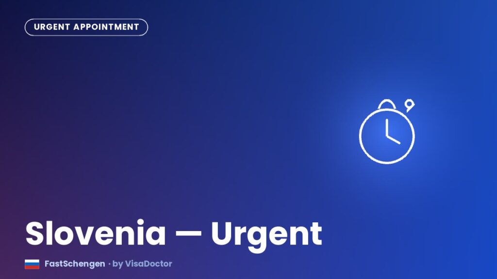 Slovenia - urgent Schengen visa appointment for UAE residents
