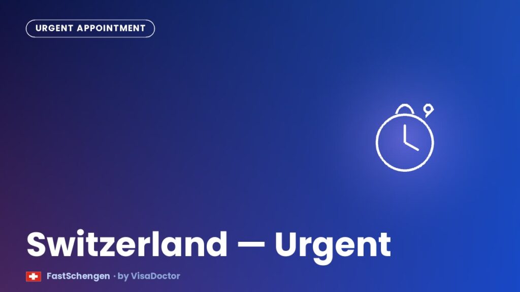 Urgent Switzerland Visa Appointment: UAE Guide